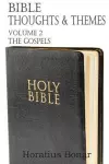 Bible Thoughts & Themes Volume 2 the Gospels cover