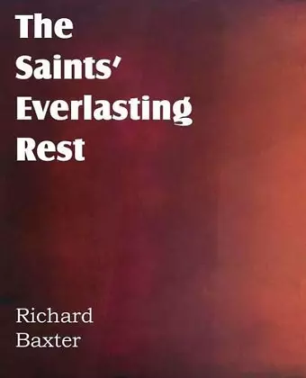 The Saints' Everlasting Rest cover