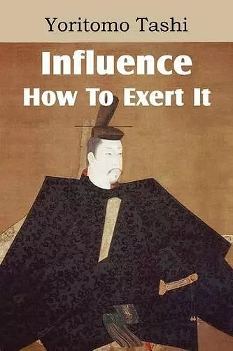 Influence, How To Exert It cover