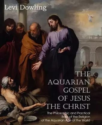 The Aquarian Gospel of Jesus the Christ cover