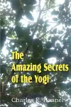 The Amazing Secrets of the Yogi cover