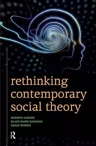 Rethinking Contemporary Social Theory cover