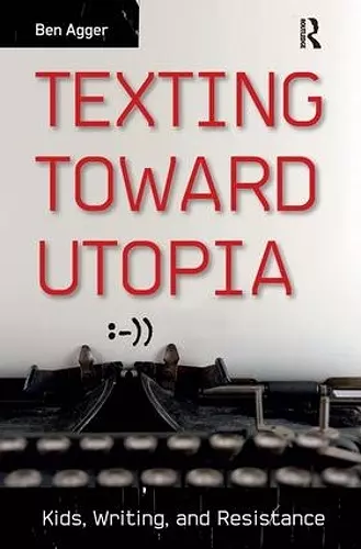 Texting Toward Utopia cover