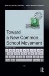 Toward a New Common School Movement cover