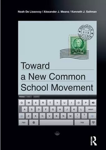 Toward a New Common School Movement cover