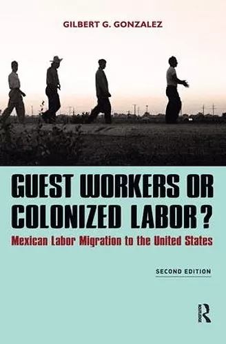 Guest Workers or Colonized Labor? cover