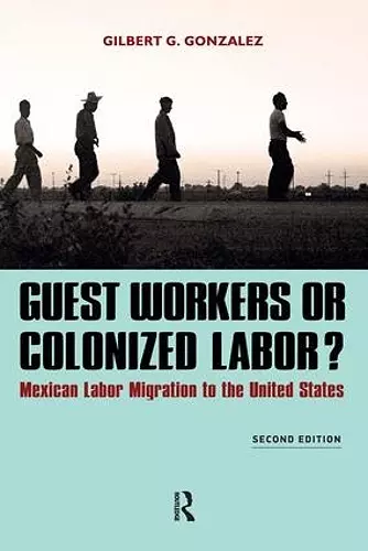 Guest Workers or Colonized Labor? cover