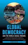 Global Democracy and the World Social Forums cover