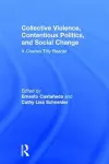 Collective Violence, Contentious Politics, and Social Change cover