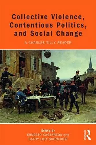 Collective Violence, Contentious Politics, and Social Change cover