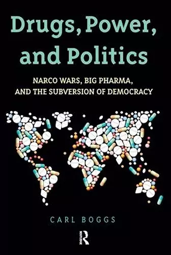 Drugs, Power, and Politics cover