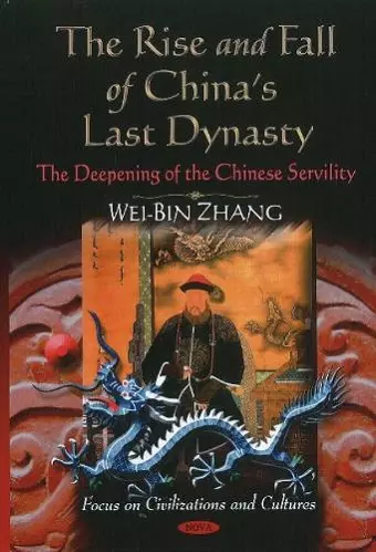 Rise & Fall of China's Last Dynasty cover