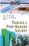 Toward a Post-Market Society cover