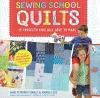 Sewing School ® Quilts cover