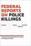 Federal Reports on Police Killings cover