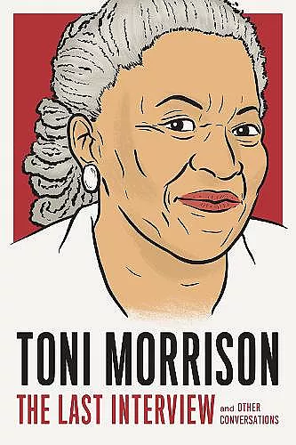 Toni Morrison: The Last Interview cover