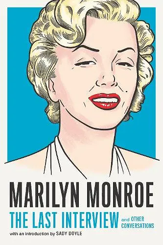 Marilyn Monroe: The Last Interview cover
