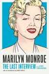Marilyn Monroe: The Last Interview cover