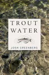 Trout Water cover