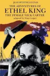 The Adventures of Ethel King, The Female Nick Carter cover