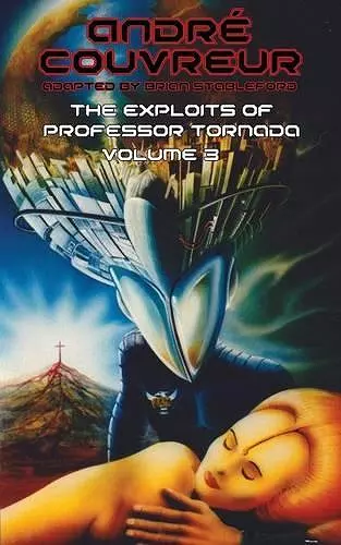 The Exploits of Professor Tornada (Volume 3) cover