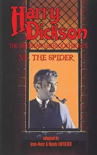 Harry Dickson, the American Sherlock Holmes, vs. the Spider cover