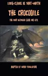 The Crocodile, or The War Between Good and Evil cover