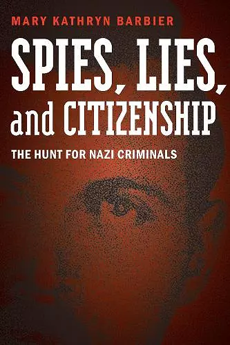 Spies, Lies, and Citizenship cover