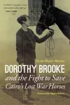 Dorothy Brooke and the Fight to Save Cairo's Lost War Horses cover