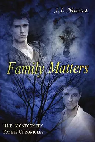 The Montgomery Family Chronicles, Book 4: Family Matters cover