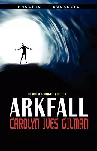 Arkfall-Nebula Nominated Novella cover