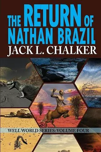 The Return of Nathan Brazil (Well World Saga cover