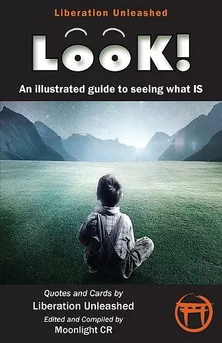 Look!- An Illustrated Guide to Seeing What Is cover