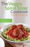 The Veggie Spiral Slicer Cookbook cover