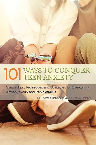 101 Ways to Conquer Teen Anxiety cover