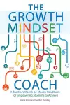 The Growth Mindset Coach cover