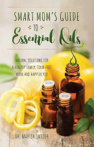Smart Mom's Guide to Essential Oils cover