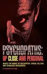 Psychopaths: Up Close and Personal cover