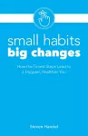 Small Habits, Big Changes cover