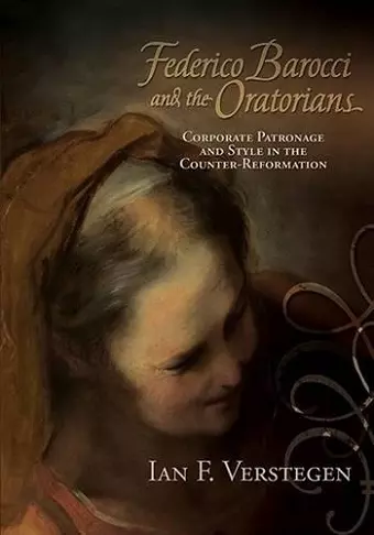 Federico Barocci and the Oratorians cover