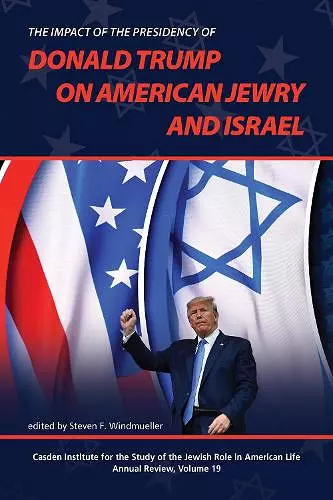 The Impact of the Presidency of Donald Trump on American Jewry and Israel cover