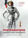 Photographing America's First Astronauts cover