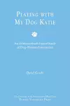 Playing with My Dog, Katie cover