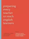 Preparing Every Teacher to Reach English Learners cover