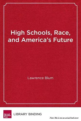 High Schools, Race and America's Future cover