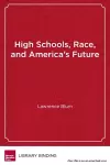 High Schools, Race and America's Future cover