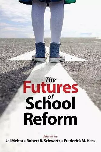 The Futures of School Reform cover