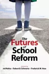 The Futures of School Reform cover