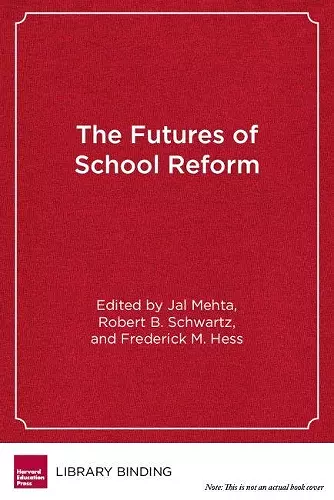 The Futures of School Reform cover