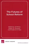 The Futures of School Reform cover